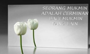 Read more about the article Seorang Mukmin Adalah Cerminan dari Mukmin Lainnya