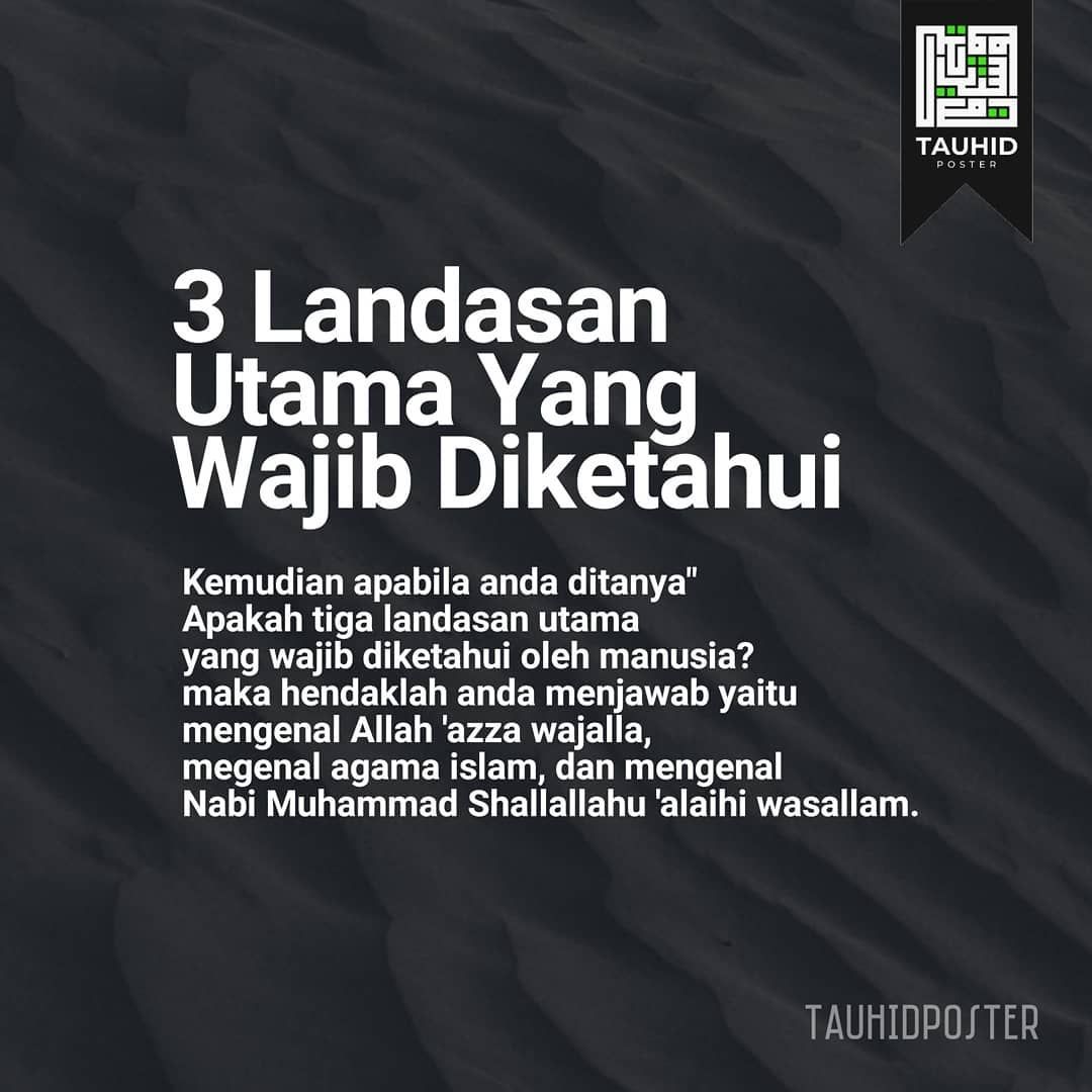 Read more about the article Tiga Landasan Pokok Yang Wajib Manusia Ketahui ( Mengenal Allah, Agama Islam dan Rasulullah SAW )
