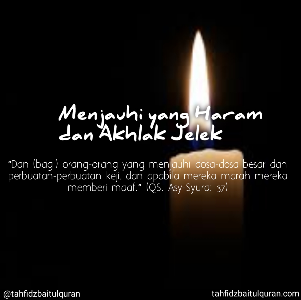Read more about the article Menjauhi Yang Haram danAkhlaq Jelek